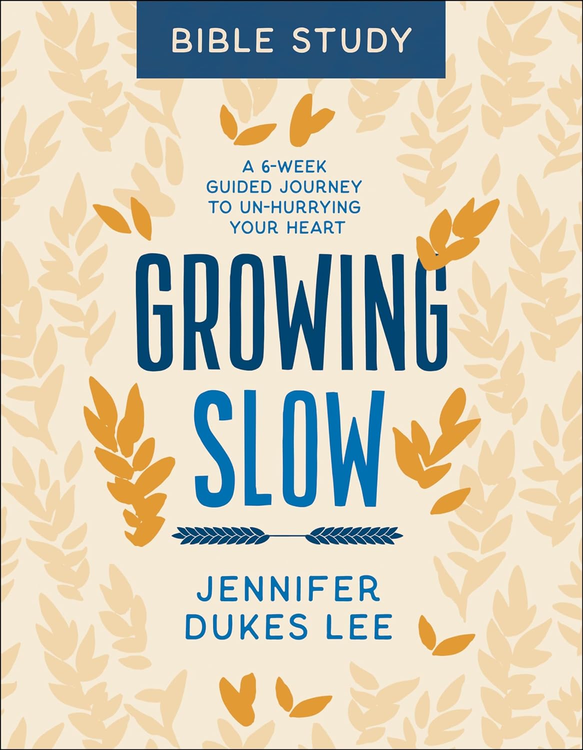 Growing Slow : A Guided Journey to Un-Hurrying Your Heart